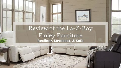 Review of the La Z Boy Finley Furniture Family Recliner Loveseat Sofa La Z Boy of Ottawa Kingston